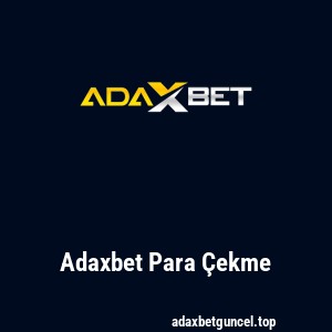 Adaxbet Para Çekme
